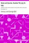 [Gutenberg 28477] • Notes and Queries, Number 195, July 23, 1853 / A Medium of Inter-communication for Literary Men, Artists, Antiquaries, Genealogists, etc.